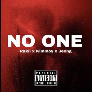 No one (feat. Kimmoy & Jeong) [Explicit]