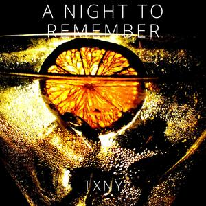 A Night To Remember (Explicit)