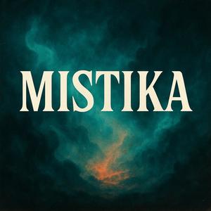 MISTIKA (PROD. SABONIS) (feat. DJ KIETAS|Explicit)