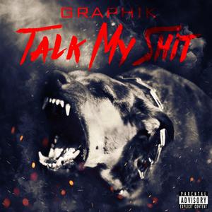 Talk My **** (Explicit)