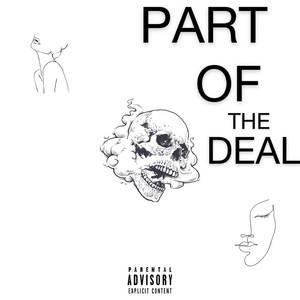 Part Of The Deal (Explicit)