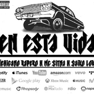 EN ESTA VIDA (feat. MC SITNA & SAIKO LOKO) (Explicit)