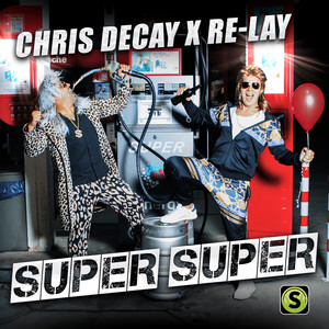 Super Super (Explicit)