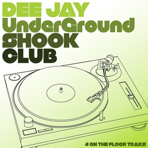 DJ Underground: Shook club