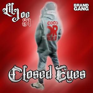 CLOSED EYES (feat. Lil Joe 81) [Explicit]