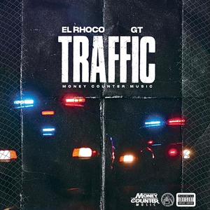 TRAFFIC (feat. G.T.) [Explicit]