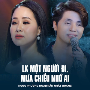 LK Một Người Đi, Mưa Chiều Nhớ Ai