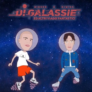 Di Galassie Ed Altri Viaggi Fantastici (feat. Diwiss) (Explicit)