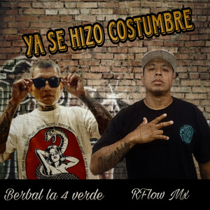 Ya se hizo costumbre (Explicit)