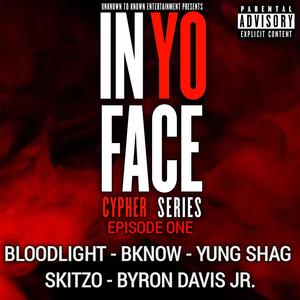 Episode One (feat. Bloodlight, BKNOW, Yung Shag, Skitzo & Byron Davis Jr.) (Explicit)