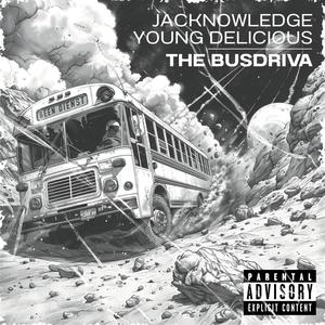 The Busdriva (Explicit)