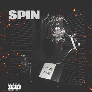 SPIN AGAIN (Explicit)