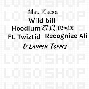 Hoodlum (feat. Twiztid, Recognize Ali, Lauren Torres & Wild Bill) (2712 remix|Explicit)