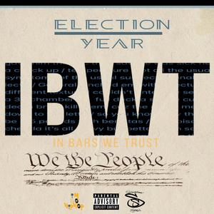 Election Year XXIV (In Bars We Trust) [Explicit]