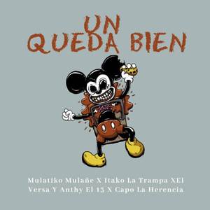 UN QUEDA BIEN (Explicit)