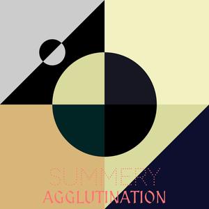 Summery Agglutination