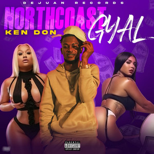 North Coast Gyal (Explicit)