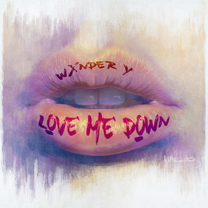 Love Me Down