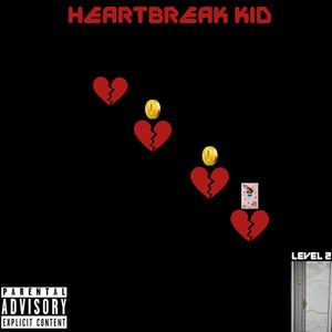 HeartBreak Kid (Explicit)