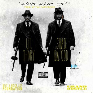 Don't Want It (Explicit)