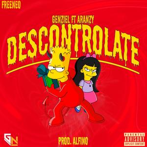Descontrolate (feat. Aranzy) [Explicit]