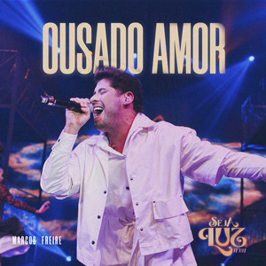 OUSADO AMOR (AO VIVO)