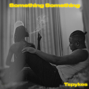 Something Something (Sped Up) [Explicit]