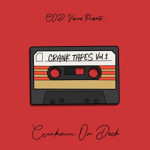 Crank Tapes, Vol. 1 (Explicit)