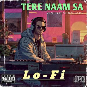 Tere Naam Sa (Lofi Version)