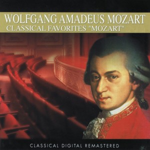 Wolfgang Amadeus Mozart : Classical Favorites