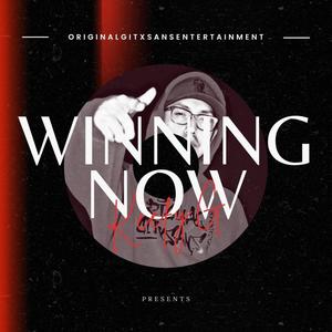 Winning Now (Explicit)