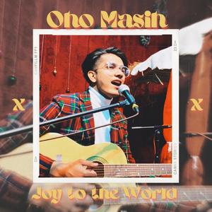 Oho Masih x Joy to the world (feat. Kritika Sharma & Sidhant Multani)