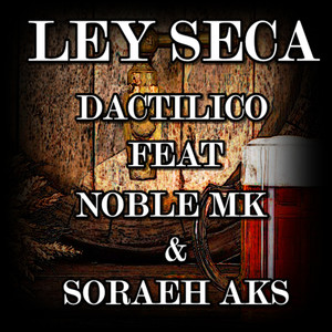 ¡ Ley Seca ! (Explicit)