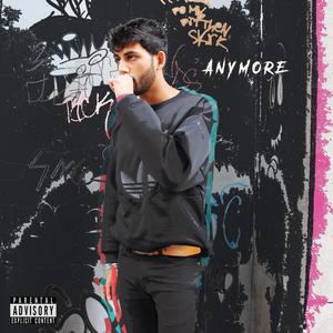 Anymore (Explicit)