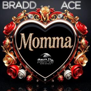 Momma (feat. Ace Payne)