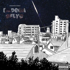 Bodega Fly (Explicit)