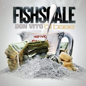 Fishscale and Oilbase (Explicit)