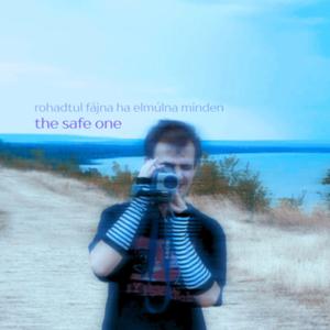 Rohadtul fájna ha elmúlna minden