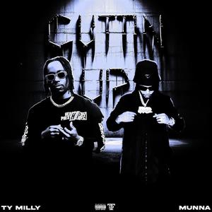 Cuttin Up (feat. Munna) [Explicit]