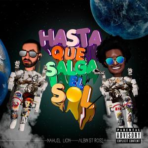 Hasta Que Salga El Sol(feat. Nahuel Lion) (Explicit)