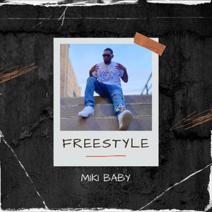 FREESTYLE MIKI BABY (Explicit)