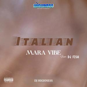 Italian Mara Vibe (feat. DJ FISH)