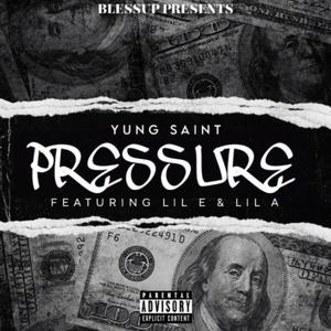 Pressure (feat. Lil E & Lil A) [Explicit]