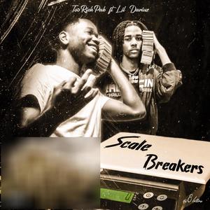 ScaleBreakers (feat. Lil Darius) (Explicit)