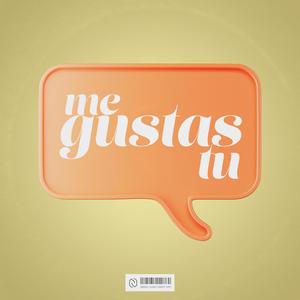 Me Gustas Tu (de Manu)