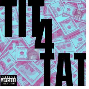 TIT 4 TAT (feat. JusJass) [Explicit]