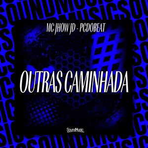 Outras caminhada (Explicit)