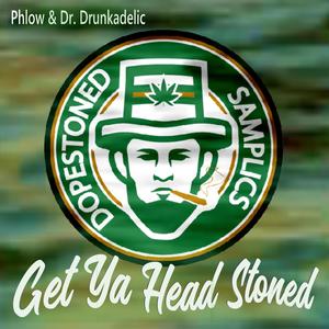 Get Ya Head Stoned (Explicit)