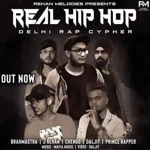 Real Hip Hop (feat. Brahmastra, Daljit, Chengo & Prince Rapper) [Explicit]