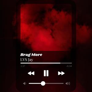 Brag More (Explicit)